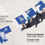 Migrazioni e formazione interculturale: il patrimonio storico, culturale ed etico dell’emigrazione italiana: convegno del 6 dicembre alla Camera dei Deputati